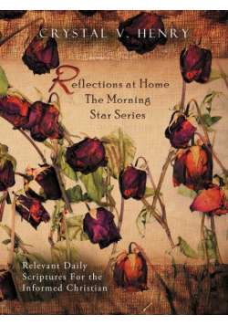 Reflections at Home the Morning Star Series
