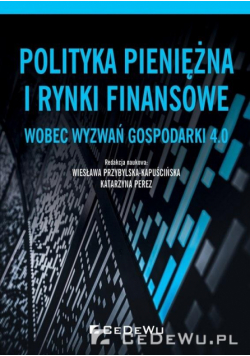 Polityka pieniężna i rynki finansowe wobec...