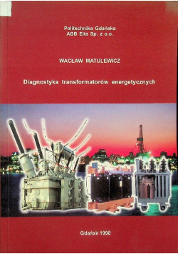 Diagnostyka transformatorów energetycznych