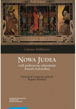Nowa Judea czyli praktyczne załatwienie kwestii żydowskiej