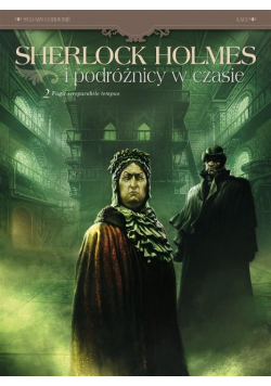 Sherlock Holmes i podróżnicy w czasie Tom 2