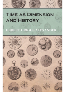 Time as Dimension and History