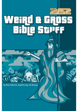 Weird & Gross Bible Stuff