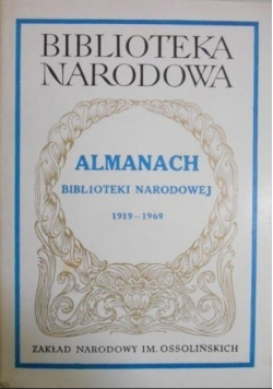 Almanach biblioteki narodowej 1919 - 1969