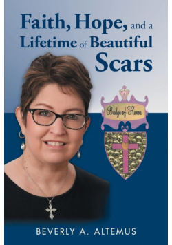 Faith, Hope, and a Lifetime of Beautiful Scars