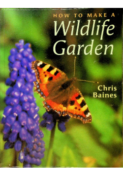 How To Make A Wildlife Garden