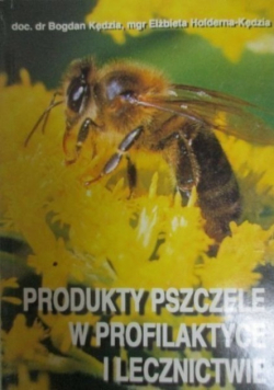 Produkty pszczele w profilaktyce i lecznictwie
