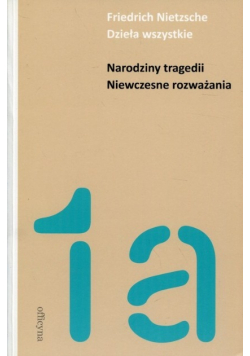 Narodziny tragedii. Niewczesne rozważania