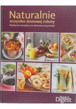 Naturalnie wszystko domowej roboty NOWA
