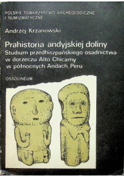 Prahistoria andyjskiej doliny