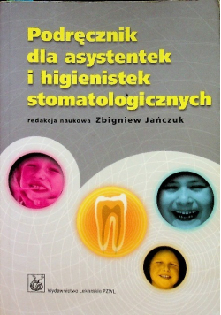 Podręcznik dla asystentek i higienistek stomatologicznych