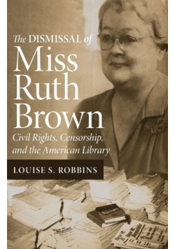 The Dismissal of Miss Ruth Brown