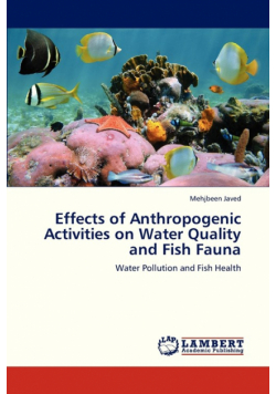 Effects of Anthropogenic Activities on Water Quality and Fish Fauna
