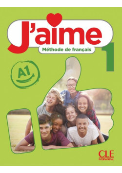 J'aime 1 Podręcznik do francuskiego dla młodzieży A1