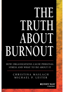 The Truth about Burnout