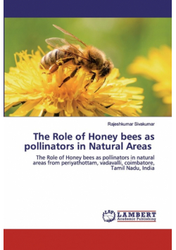 The Role of Honey bees as pollinators in Natural Areas