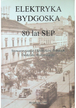 Elektryka bydgoska 80 lat SEP