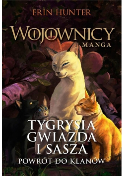Wojownicy Manga Tom 4 Tygrysia Gwiazda i Sasza