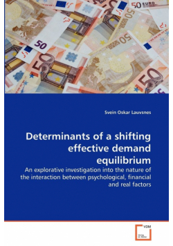 Determinants of a shifting effective demand equilibrium