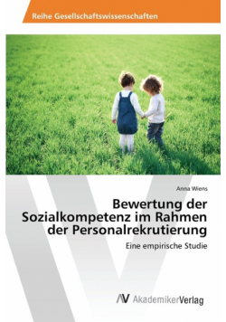 Bewertung der Sozialkompetenz im Rahmen der Personalrekrutierung