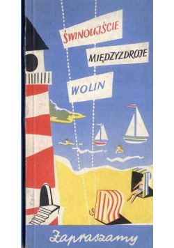 Świnoujście Międzyzdroje Wolin  Zapraszamy