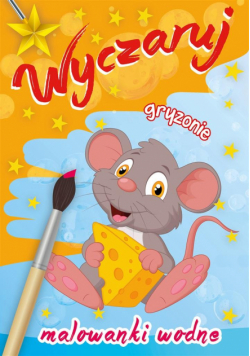 Malowanki wodne. Wyczaruj gryzonie