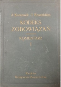 Kodeks zobowiązań Komentarz Tom I 1936 r
