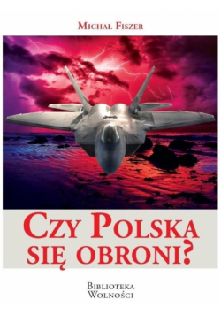 Czy Polska się obroni?