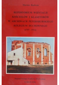 Repetytorium wizytacji kościołów i klasztorów w archiwach Petersburskiego Kolegium Duchownego