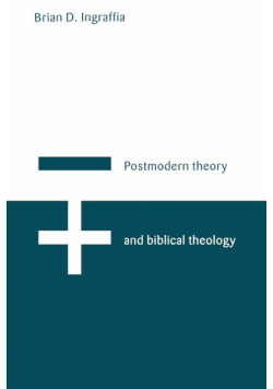 Postmodern Theory and Biblical Theology