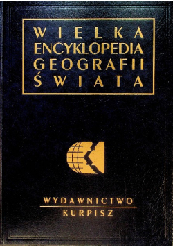 Wielka Encyklopedia Geografii Świata Tom 16