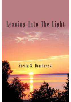Leaning Into the Light
