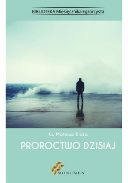 Proroctwo dzisiaj Nowa