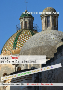 Come "non" perdere le elezioni