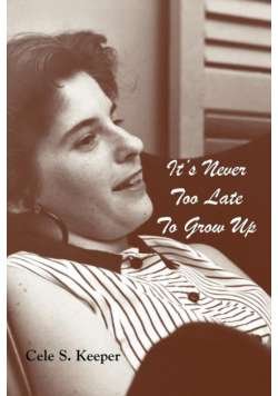 It's Never Too Late to Grow Up