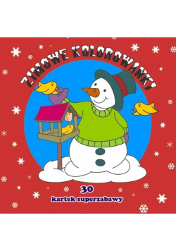 30 kartek superzabawy. Zimowe kolorowanki