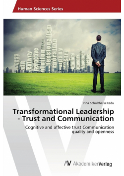 Transformational Leadership - Trust and Communication