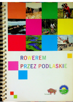 Rowerem przez Podlaskie