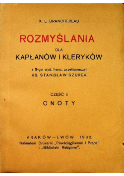 Rozmyślania dla kapłanów i kleryków Część II Cnoty 1932 r.