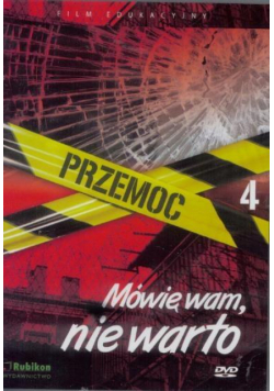 Przemoc. Mówię wam nie warto - film DVD