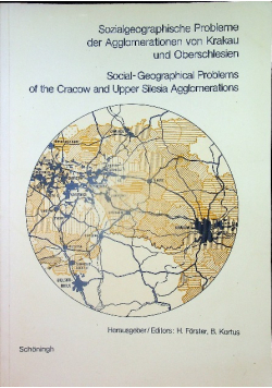 Sozialgeographische probleme der agglomerationen von krakau und Oberschlesien