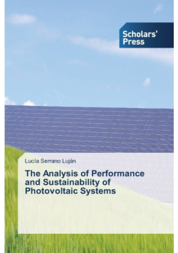 The Analysis of Performance and Sustainability of Photovoltaic Systems