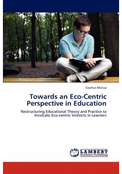 Towards an Eco-Centric Perspective in Education