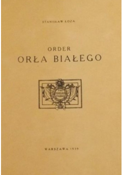 Order Orła Białego Reprint z 1939 r.