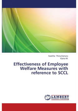 Effectiveness of Employee Welfare Measures with Reference to Sccl