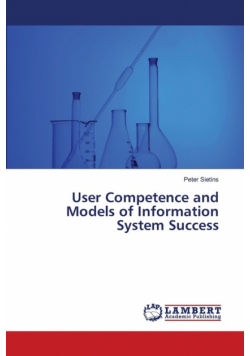 User Competence and Models of Information System Success