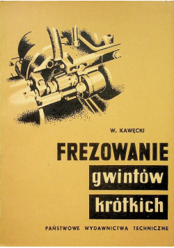 Frezowanie gwintów krótkich