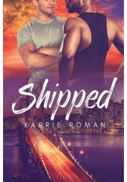 Shipped