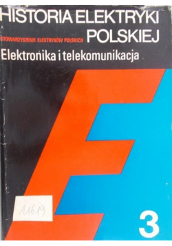 Historia elektryki polskiej  Elektronika i telekomunikacja 3