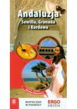 Andaluzja Sewilla Granada i Kordowa Przewodnik rekreacyjny
